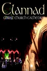 Poster de la película Clannad - Live At Christ Church Cathedral