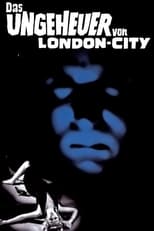 Poster de la película Das Ungeheuer von London City