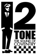 Poster de la película 2 Tone: The Sound of Coventry