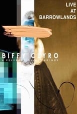 Poster de la película Biffy Clyro: Live at the Barrowlands