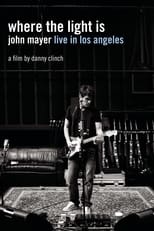 Poster de la película John Mayer: Where the Light Is (Live in Los Angeles)