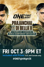 Poster de la película ONE Fight Night 36: Prajanchai vs. Di Bella 2