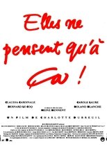 Poster de la película Elles ne pensent qu'à ça...