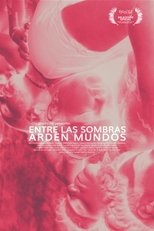 Poster de la película Worlds Burning Amid the Shadows