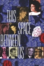 Poster de la película This Space Between Us