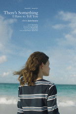 Poster de la película There's Something I Have to Tell You