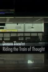 Poster de la película Dream Theater: Riding the Train of Thought