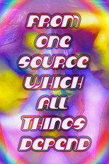 Poster de la película From One Source Which All Things Depend