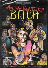 Poster de la película Why We Had to Kill Bitch