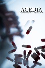 Poster de la película Acedia (or Hopefully Gone Sooner Than Later)