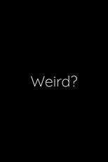 Poster de la película Weird?