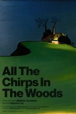 Poster de la película All The Chirps In The Woods