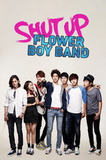 Poster de la serie Shut Up: Flower Boy Band