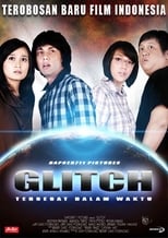 Poster de la película Glitch: Tersesat Dalam Waktu