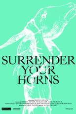 Poster de la película Surrender Your Horns