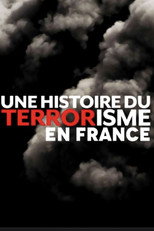Poster de la serie Une histoire du terrorisme