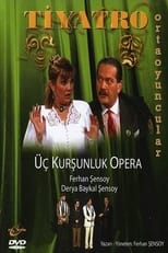 Poster de la película Üç Kurşunluk Opera