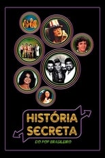 Poster de la serie História Secreta do Pop Brasileiro