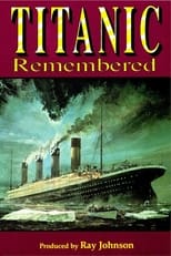 Poster de la película Titanic: Titanic Remembered