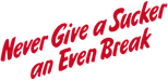 Logo Never Give a Sucker an Even Break