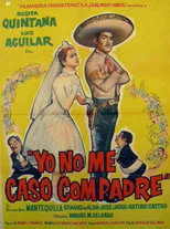 Poster de la película Yo no me caso compadre