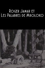 Poster de la película Roger Jamar and the Palavers of Mboloko