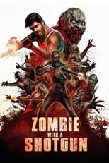 Poster de la película Zombie with a Shotgun