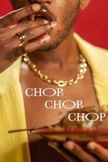Poster de la película Chop, Chop, Chop