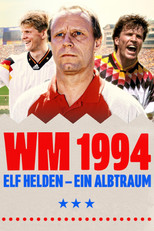 Poster de la película 1994 World Cup – Eleven Heroes, One Nightmare
