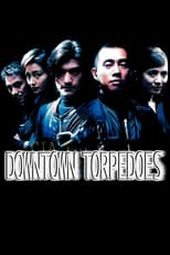 Poster de la película Downtown Torpedoes