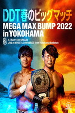 Poster de la película DDT Mega Max Bump 2022 in Yokohama