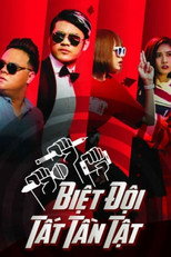 Poster de la serie Biệt Đội Tất Tần Tật