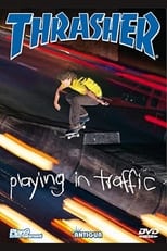 Poster de la película Thrasher - Playing in Traffic