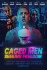 Poster de la película Caged Men Seeking Freedom