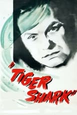 Poster de la película Tiger Shark