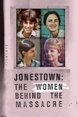 Poster de la película Jonestown: The Women Behind the Massacre