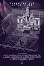 Poster de la película Mass of the Ages: Discover the Traditional Latin Mass