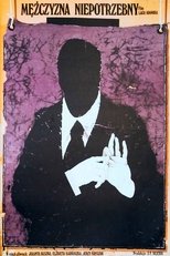 Poster de la película Mężczyzna niepotrzebny!