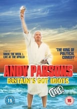 Poster de la película Andy Parsons: Britain's Got Idiots