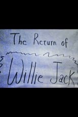 Poster de la película The Return of Willie Jack