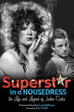 Poster de la película Superstar in a Housedress: The Life and Legend of Jackie Curtis