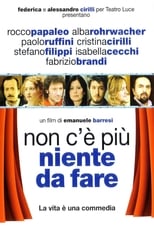 Poster de la película Non c'è più niente da fare