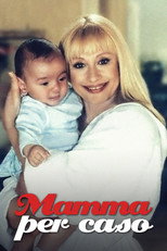 Poster de la serie Mamma per Caso