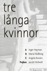 Poster de la película Tre långa kvinnor
