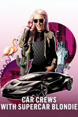 Poster de la serie Car Crews With Supercar Blondie