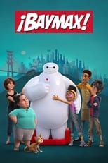 Poster de la serie ¡Baymax!