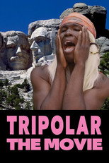 Poster de la película Tripolar The Movie