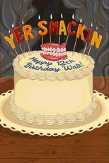 Poster de la película yer smackin