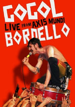 Poster de la película Gogol Bordello: Live from Axis Mundi