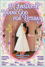 Poster de la película I Constantly Thank God for Esteban